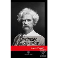 Two Stories By Mark Twain - Mark Twain