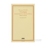 TYPEE POLINEZYA HAYATINDA BIR BAKIŞ - HERMAN MELVILLE