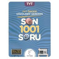 TYT 'den Öncesi Çözülmesi Gereken Son 1001 Soru - Kolektif