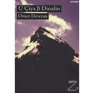 U Çiya Ji Dinalin - Omer Dewran