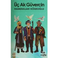 Üç Ak Güvercin-Hamdullah Köseoğlu