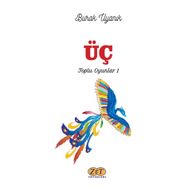 Üç - Burak Uyanık