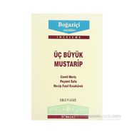 ÜÇ BÜYÜK MUSTARIP - GENEL