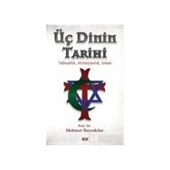 Üç Dinin Tarihi - tek uzm mehmet bayrak