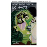 Üç Hayat - Gertrude Stein