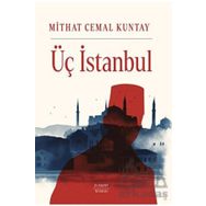 Üç İstanbul Ciltli Mithat Cemal Kuntay