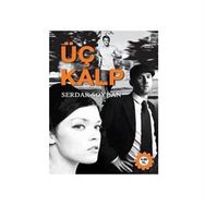 ÜÇ KALP - SERDAR SOYDAN