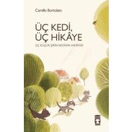 Üç Kedi Üç Hikaye - Camillo Bortolato