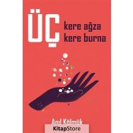 Üç Kere Ağza Üç Kere Burna - Anıl Kölmük
