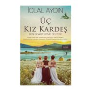 Üç Kız Kardeş - İclal Aydın