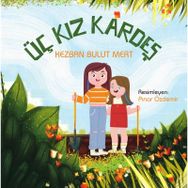 Üç Kız Kardeş - Kezban Bulut Mert