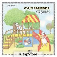 Üç Kuzucuk 4 - Oyun Parkında - Ayla Çınaroğlu