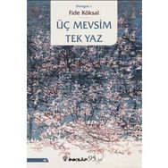 Üç Mevsim Tek Yaz - Fide Köksal