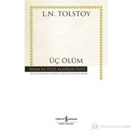 ÜÇ ÖLÜM - LEV NIKOLAYEVIÇ TOLSTOY
