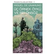 ÜÇ ÖRNEK ÖYKÜ VE BIR ÖNSÖZ - MIGUEL DE UNAMUNO