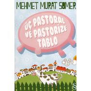 Üç Pastoral ve Pastoriza Tablo - Mehmet Murat Somer