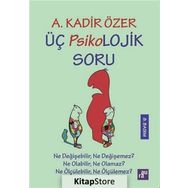 Üç Psikolojik Soru - Kadir Özer