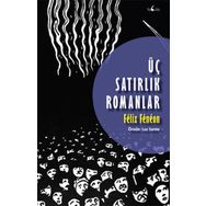 Üç Satırlık Romanlar - Felix Feneon