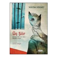 Üç Şiir - Nazım Hikmet Ran