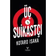 Üç Suikastçı - Kotaro Isaka