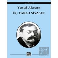 Üç Tarz-ı Siyaset - Cep Boy - Yusuf Akçura