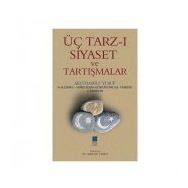 Üç Tarz-ı Siyaset Ve Tartışmalar - Yusuf Akçura