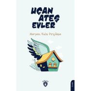 Uçan Ateş Evler - Meryem Kula Pirinçtane