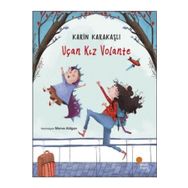 Uçan Kız Volante - Karin Karakaşlı