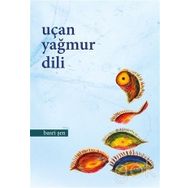 Uçan Yağmur Dili - Basri Şen