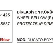Üçel 31425 9945837 Fiat Ducato Boxer Jumper Sağ Direksiyon Körüğü