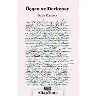 Üçgen Ve Derkenar - Ogün Kaymak