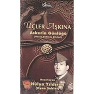 Üçler Aşkına Askerin Günlüğü-Hasan Şahin'in Şiirleri - Kolektif