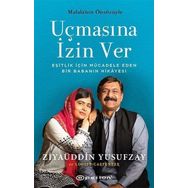 Uçmasına İzin Ver - Ziyaüddin Yusufzay