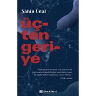 Üçten Geriye - Şahin Ünal