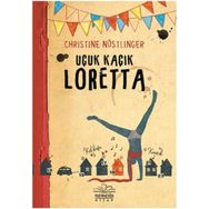 Uçuk Kaçık Loretta - Christine Nöstlinger