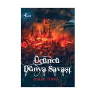 ÜÇÜNCÜ DÜNYA SAVAŞI - BURAK TURNA