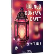 Üçüncü Dünyaya Davet - Zeynep Nur