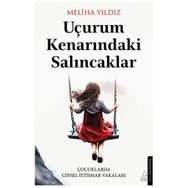 Uçurum Kenarındaki Salıncaklar Destek Yayınları