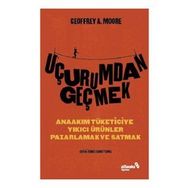 Uçurumdan Geçmek - Geoffrey A. Moore