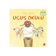 Uçuş Okulu - Beyaz Balina Yayınları