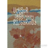 Uçuşur Ege Rüzgarında - Haluk Şahin