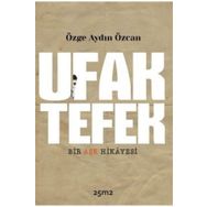 Ufak Tefek Bir Aşk Hikayesi - Özge Aydın Özcan