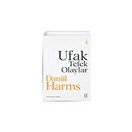 Ufak Tefek Olaylar - Daniil Harms