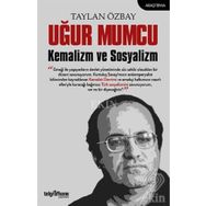 Uğur Mumcu Kemalizm ve Sosyalizm / Taylan Özbay