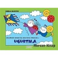 UĞURBÖCEĞİ SEVECEN İLE SALYANGOZ TOMURCUK 4 - UÇURTMA - ERIKA BARTOS
