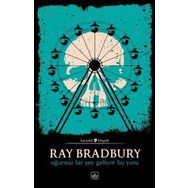 UĞURSUZ BIR ŞEY GELIYOR BU YANA - RAY BRADBURY (ISBN:9789756902622)