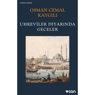 Uhreviler Diyarında Geceler - Osman Cemal Kaygılı
