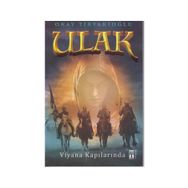 Ulak - Viyana Kapılarında - Okay Tiryakioğlu