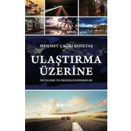 Ulaştırma Üzerine - Mehmet Çağrı Kızıltaş