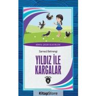 Ulduz ve Kargalar - Samed Behrengi Hikayeleri 10 - Samed Behrengi